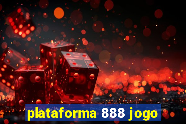 plataforma 888 jogo